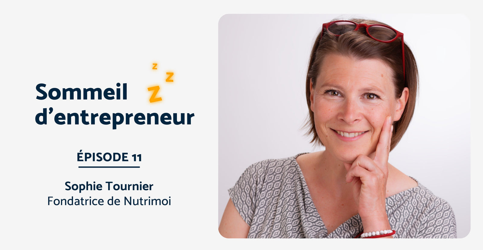Sommeil d’entrepreneur #11 : Sophie Tournier de Nutrimoi